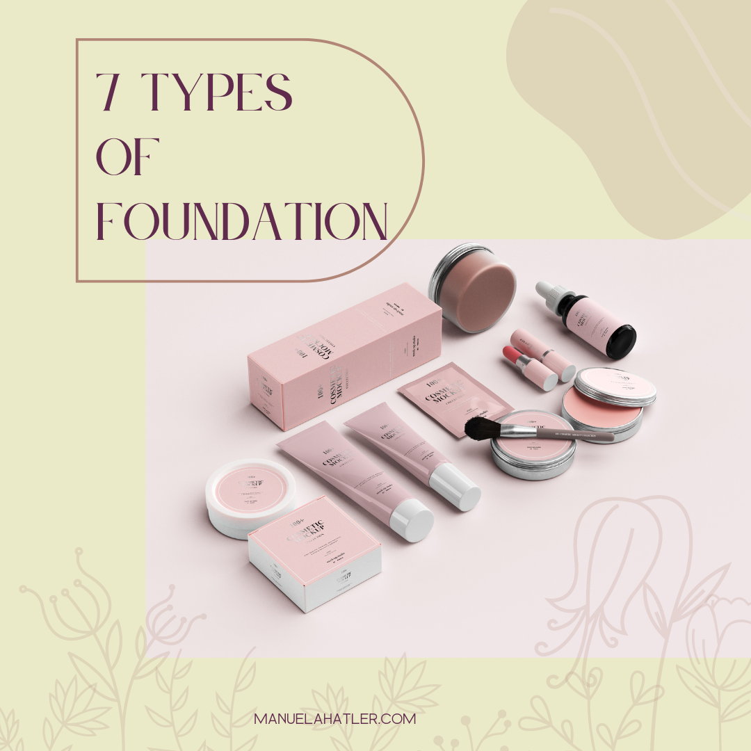 7 Types of Foundation 